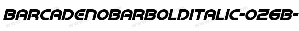 BarcadeNoBarBoldItalic-oz6B字体转换