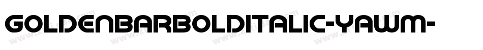 GoldenBarBoldItalic-yawM字体转换