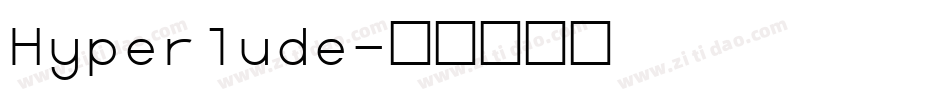 Hyperlude字体转换