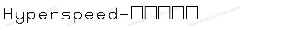 Hyperspeed字体转换
