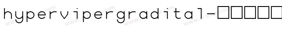 hypervipergradital字体转换
