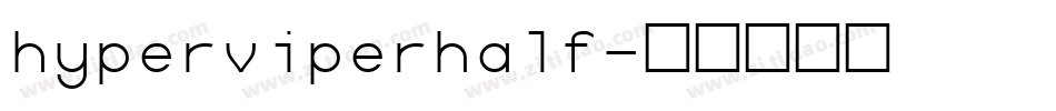 hyperviperhalf字体转换