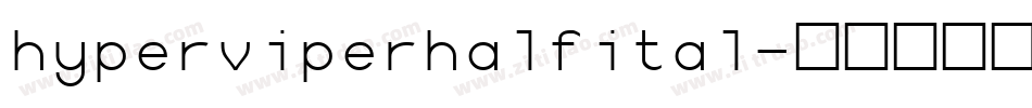 hyperviperhalfital字体转换