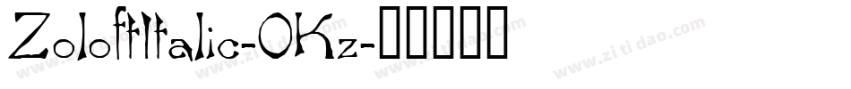 ZoloftItalic-0Kz字体转换