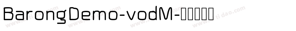 BarongDemo-vodM字体转换