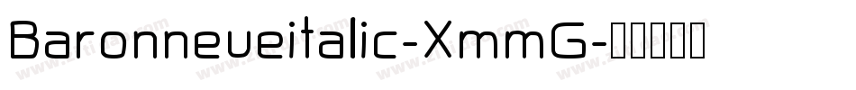 Baronneueitalic-XmmG字体转换