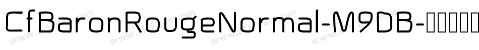 CfBaronRougeNormal-M9DB字体转换
