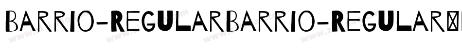 Barrio-RegularBarrio-Regular手机版字体转换