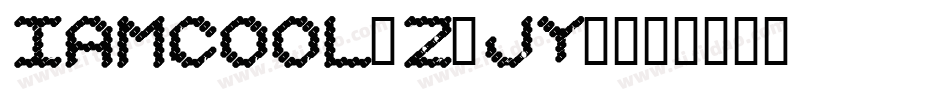 IAmCool-z8Jy3字体转换