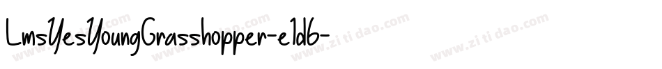 LmsYesYoungGrasshopper-e1d6字体转换