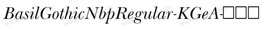 BasilGothicNbpRegular-KGeA字体转换