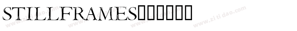 stillframes字体转换