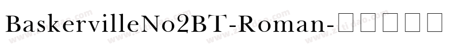 BaskervilleNo2BT-Roman字体转换