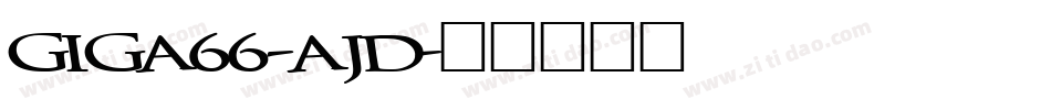 Giga66-AjD字体转换