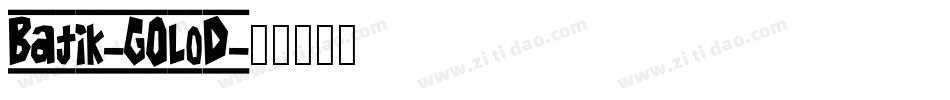 Batik-GOloD字体转换