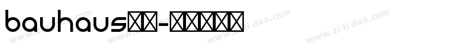 bauhaus字体字体转换