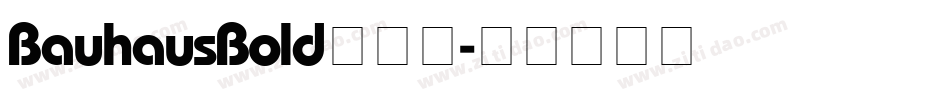 BauhausBold生成器字体转换