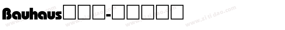 Bauhaus转换器字体转换