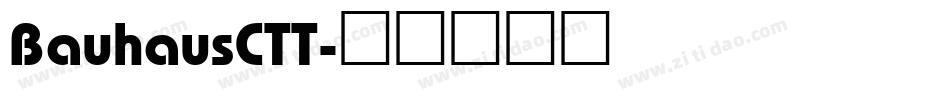 BauhausCTT字体转换