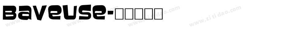 Baveuse字体转换