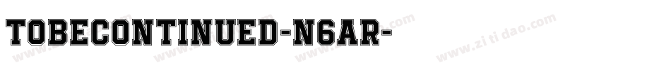 ToBeContinued-n6AR字体转换