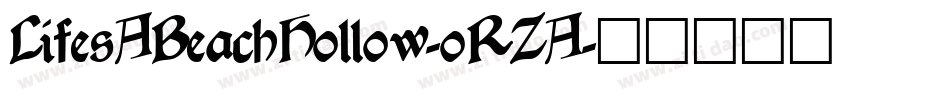 LifesABeachHollow-oRZA字体转换