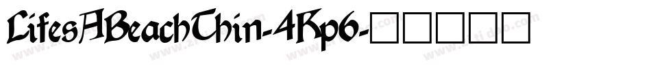 LifesABeachThin-4Kp6字体转换