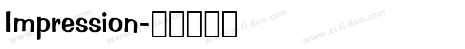 Impression字体转换