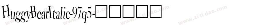 HuggyBearItalic-97q5字体转换