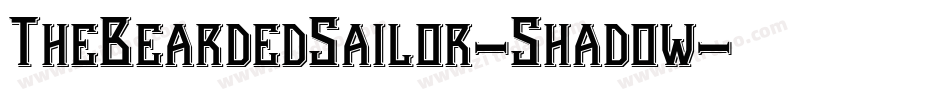 TheBeardedSailor-Shadow字体转换