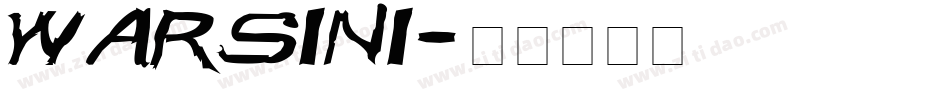 Warsini字体转换