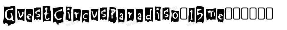 GuestCircusParadiso-15me字体转换
