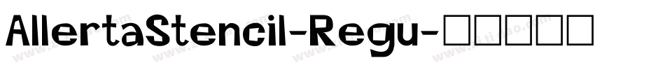 AllertaStencil-Regu字体转换