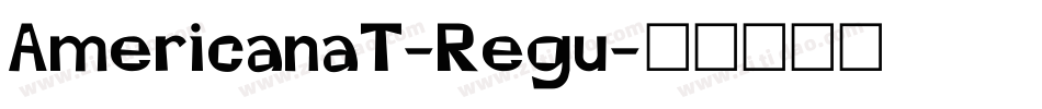 AmericanaT-Regu字体转换