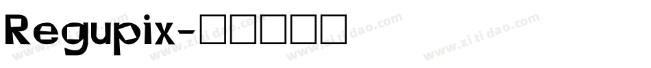 Regupix字体转换