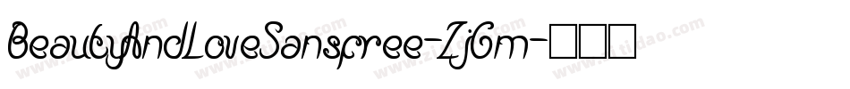 BeautyAndLoveSansfree-ZjGm字体转换