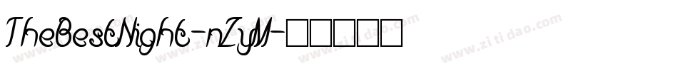 TheBestNight-nZyM字体转换