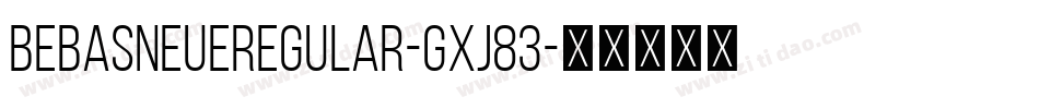 BebasNeueRegular-gxj83字体转换