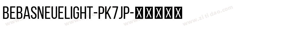 BebasNeueLight-PK7jP字体转换