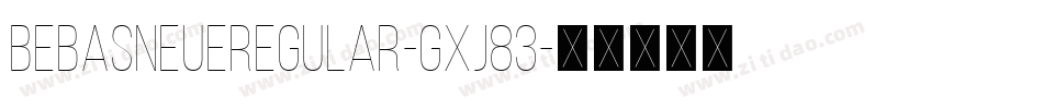 BebasNeueRegular-gxj83字体转换