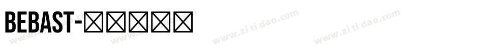 Bebast字体转换