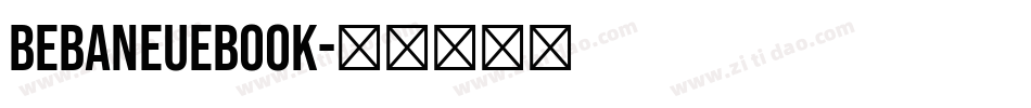 bebaneuebook字体转换