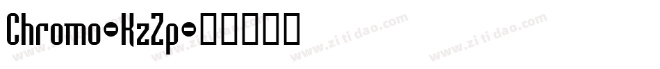 Chromo-KzZp字体转换