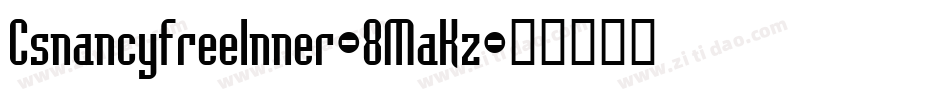CsnancyfreeInner-8MaKz字体转换