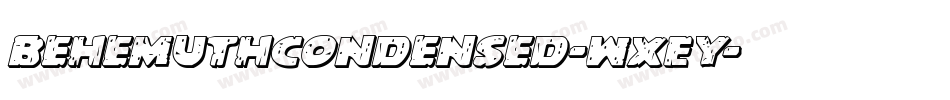 BehemuthCondensed-WxEY字体转换