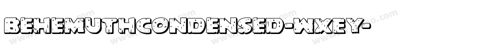 BehemuthCondensed-WxEY字体转换