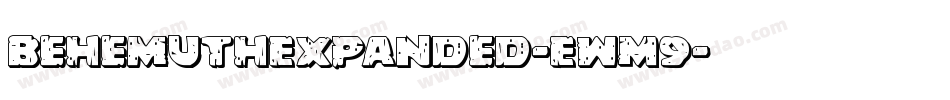BehemuthExpanded-EwM9字体转换