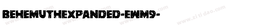 BehemuthExpanded-EwM9字体转换