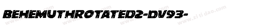 BehemuthRotated2-Dv93字体转换