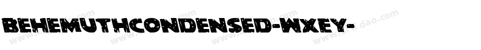 BehemuthCondensed-WxEY字体转换